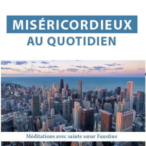 Alicja Zelmańska : Misericordieux au quotidien; wyd. Misericordia 2017