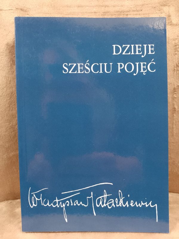 Dzieje sześciu pojęć, Władysław Tatarkiewicz