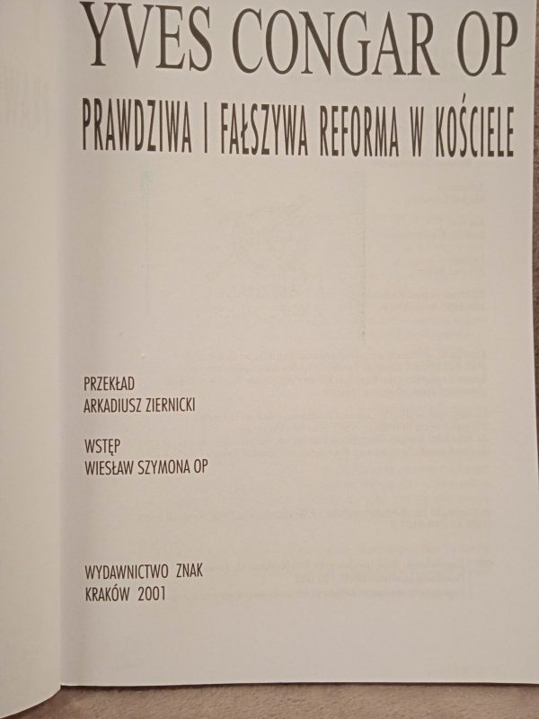 Prawdziwa i fałszywa reforma w Kościele, Yves Congar OP - obrazek 2