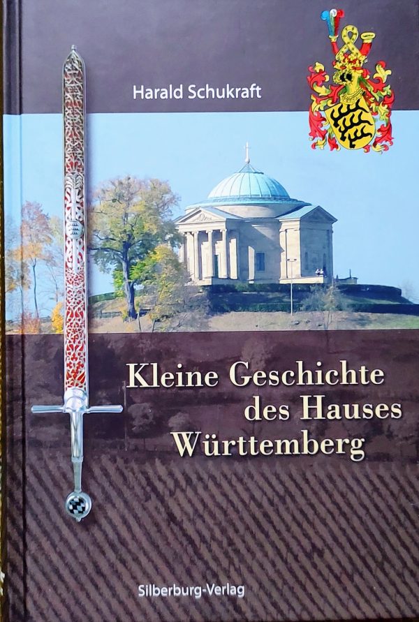 Kleine Geschichte des Hauses Württemberg