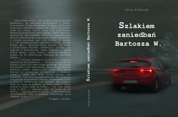 Jerzy Klimczok: Szlakiem zaniedbań Bartosza W.