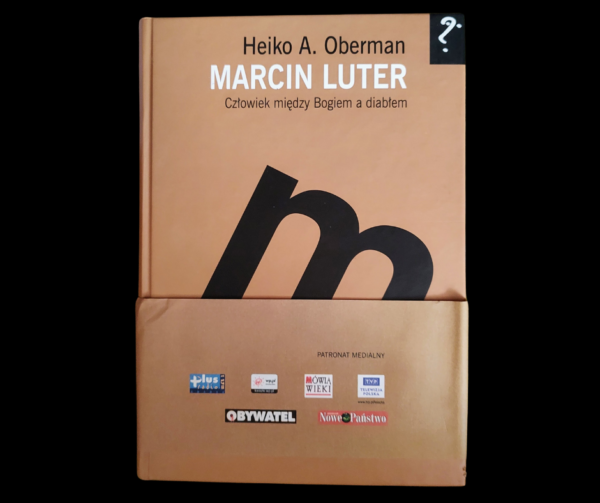 Marcin Luter. Heiko A. Oberman